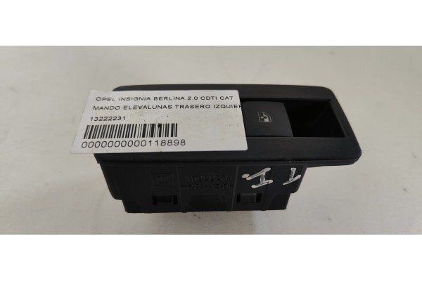 Recambio de mando elevalunas trasero izquierdo para opel insignia berlina 2.0 cdti cat referencia OEM IAM 13222231  