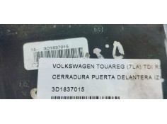 Recambio de cerradura puerta delantera izquierda para volkswagen touareg (7la) tdi r5 referencia OEM IAM 3D1837015  