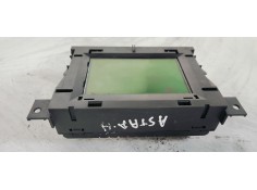 Recambio de pantalla multifuncion para opel astra h ber. edition referencia OEM IAM 13275077  