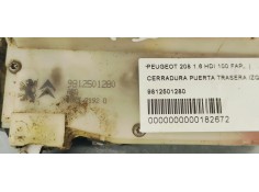 Recambio de cerradura puerta trasera izquierda para peugeot 208 1.6 hdi 100 fap referencia OEM IAM 9812501280  