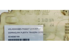 Recambio de cerradura puerta trasera derecha para volkswagen passat variant (3c5) advance plus referencia OEM IAM 3C4839016A  