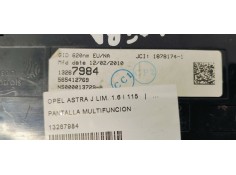 Recambio de pantalla multifuncion para opel astra j lim. 1.6 i 115 referencia OEM IAM 13267984  