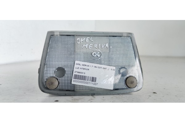 Recambio de luz interior para opel meriva 1.7 16v cdti cat referencia OEM IAM 273893313  