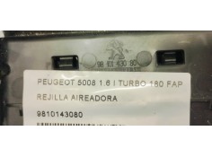 Recambio de rejilla aireadora para peugeot 5008 1.6 i turbo 180 fap referencia OEM IAM 9810143080  