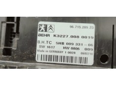Recambio de mando climatizador para citroen c5 berlina 1.6 16v hdi fap referencia OEM IAM 96715289ZD  